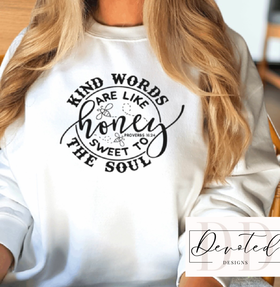 #000B Kind Words Are Like Honey Sweet To The Soul Proverbs 16:24
