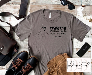 #0106 Marty! Whatever You Do, Don’t Go Back To 2020