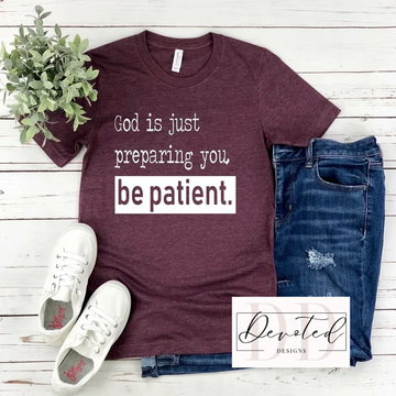 #0108 God Is Just Preparing You Be Patient