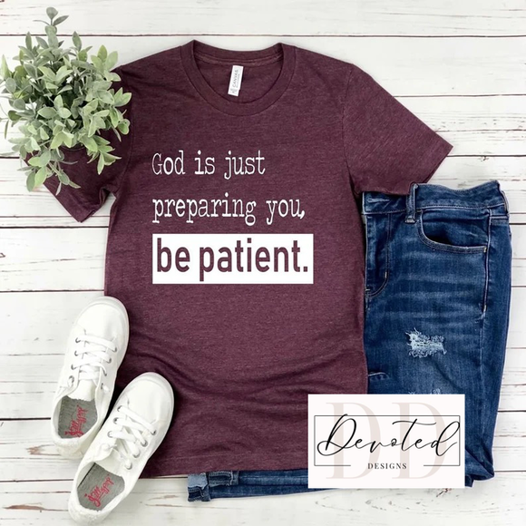 #0108 God Is Just Preparing You Be Patient
