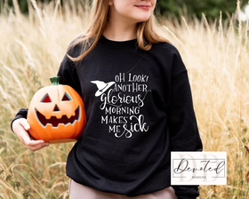 #0130 Oh Look Another Glorious Morning Makes Me Sick