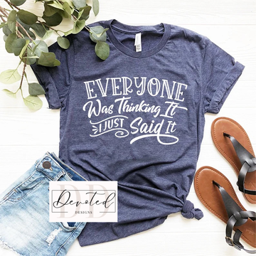 #0150 Everyone Was Thinking It I Just Said It