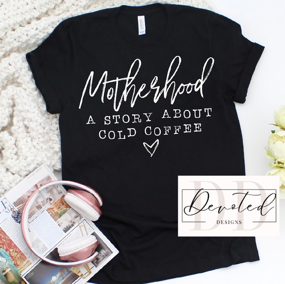#0037 Motherhood A Story About Cold Coffee