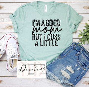 #00 I’m A Good Mom But I Cuss A Little