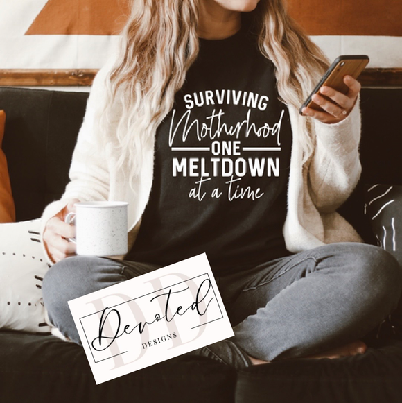 #00 Surviving Motherhood One Meltdown At A Time
