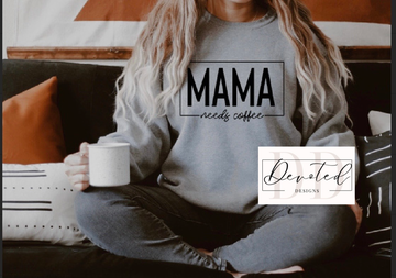 #0031 Mama Needs Coffee