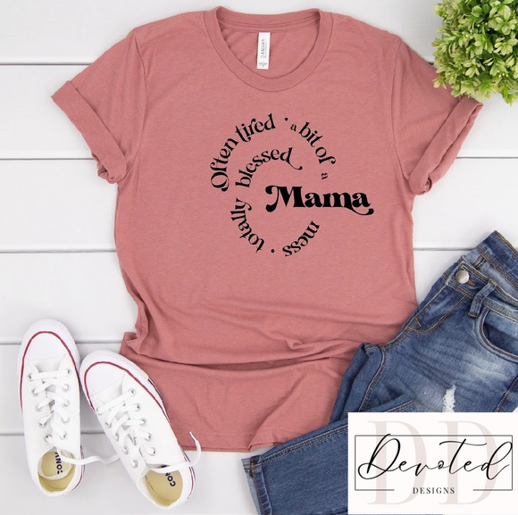 #0053 Often Tired A Bit Of A Mess Totally Blessed Mama