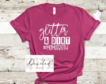 #00 Glitter & Dirt #momofboth