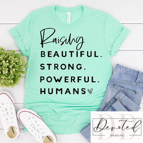 #00 Raising Beautiful Strong Powerful Humans