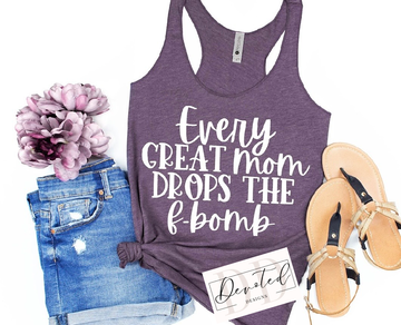 #0352 Every Great Mom Drops The F Bomb