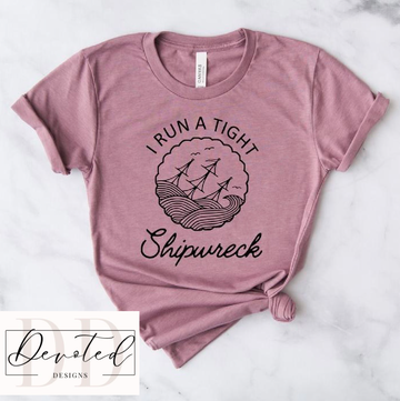 #00 I Run A Tight ShipWreck