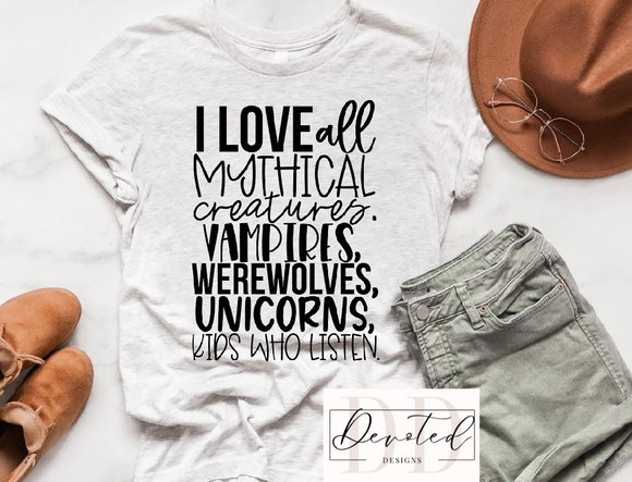 #0584B I Love All Mythical Creatures…