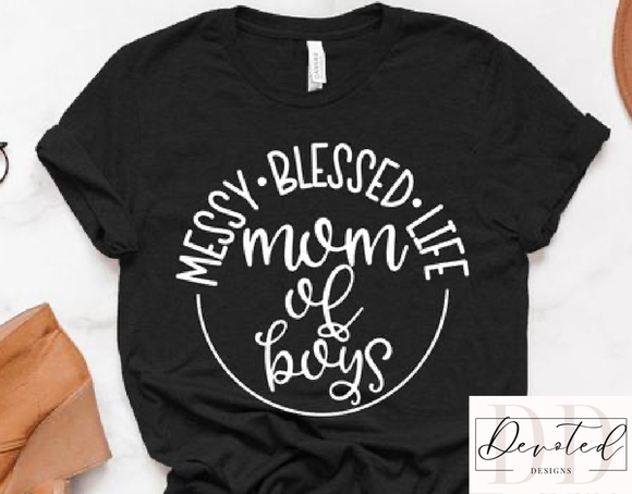 #00 Messy Blessed Life Mom Of Boys