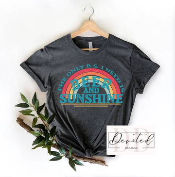 #00 The Only BS I Need Is Beer And Sunshine