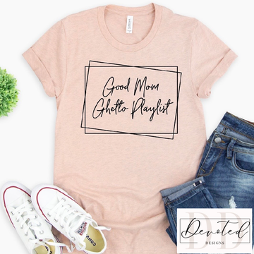 #0052 Good Mom Ghetto Playlist