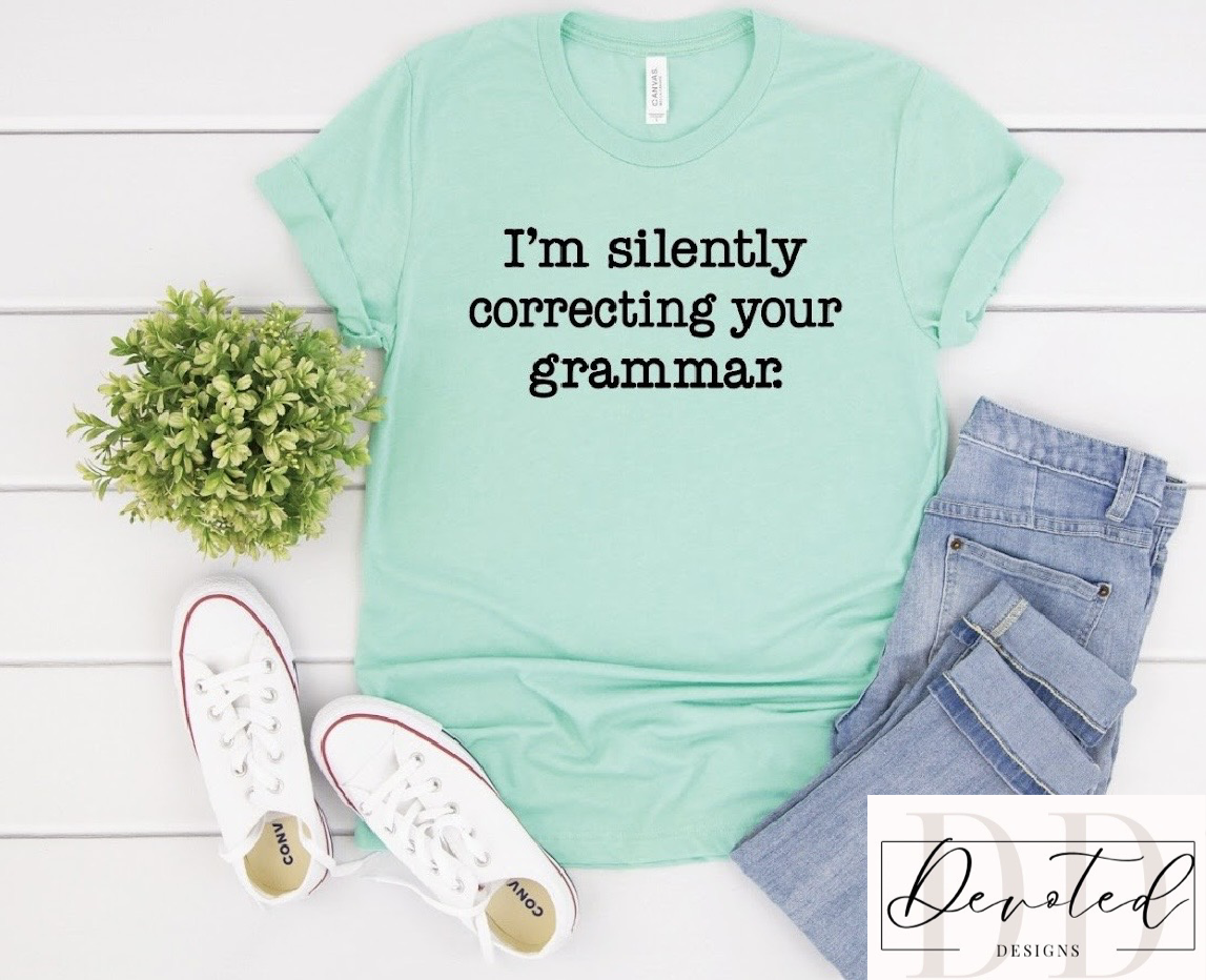 #0444 I’m Silently Correcting Your Grammar