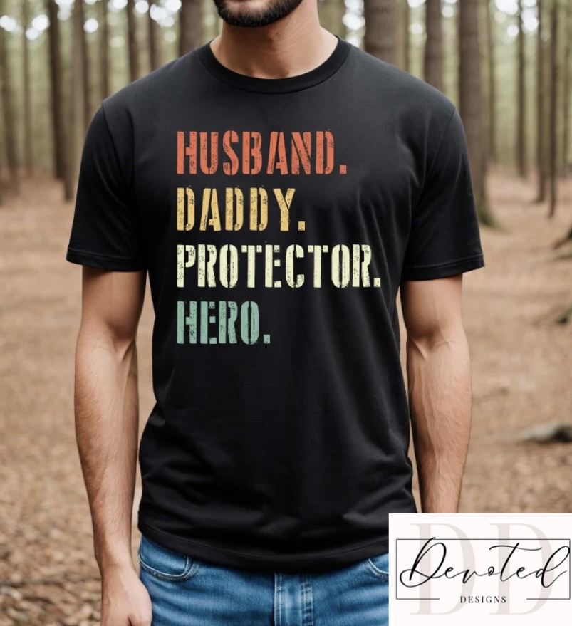 #000 Husband. Daddy. Protector. Hero.