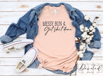 #0435 Messy Bun & Get Shit Done