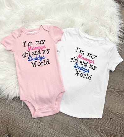 Embroidered I’m my Mommys girl and my Daddys World