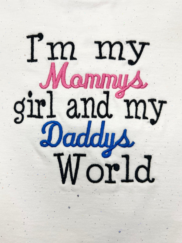 Embroidered I’m my Mommys girl and my Daddys World