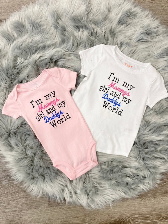 Embroidered I’m my Mommys girl and my Daddys World