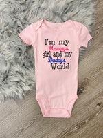 Embroidered I’m my Mommys girl and my Daddys World